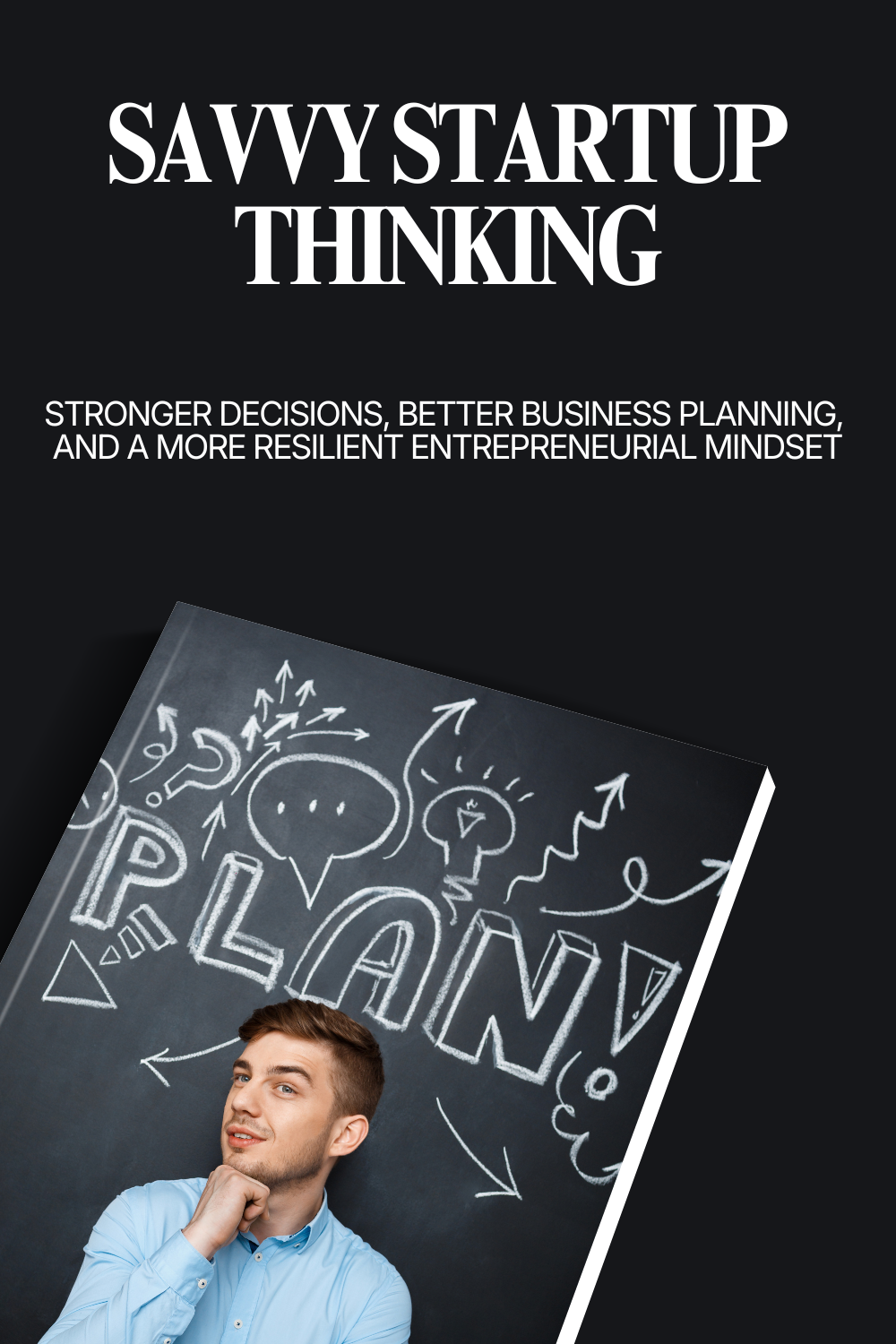 Savvy Startup Thinking